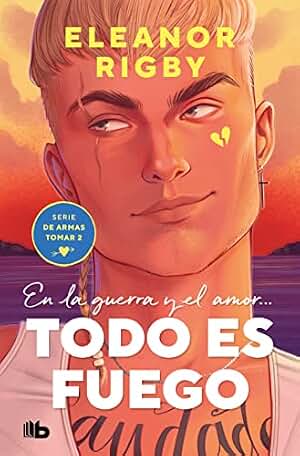 Todo es fuego (De armas tomar 2) (Ficción)