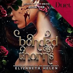 Bonded by Thorns Audiolibro Por Elizabeth Helen arte de portada