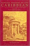 General History of the Caribbean: The Slave Societies of the Caribbean (General History of the Caribbean S.)