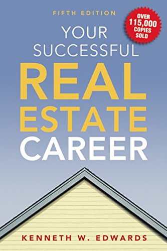 Your Successful Real Estate Career Your Successful Real Estate Career