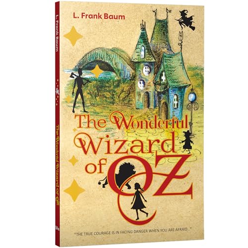 Image of The Wonderful Wizard of Oz - Fantasy and Adventure Children's Classic - Unabridged & Complete (128 Pages) - Paperback Edition with Premium Cover - ... for Readers of All Ages (Classic Novels)