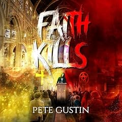 Faith Kills Audiolibro Por Pete Gustin arte de portada
