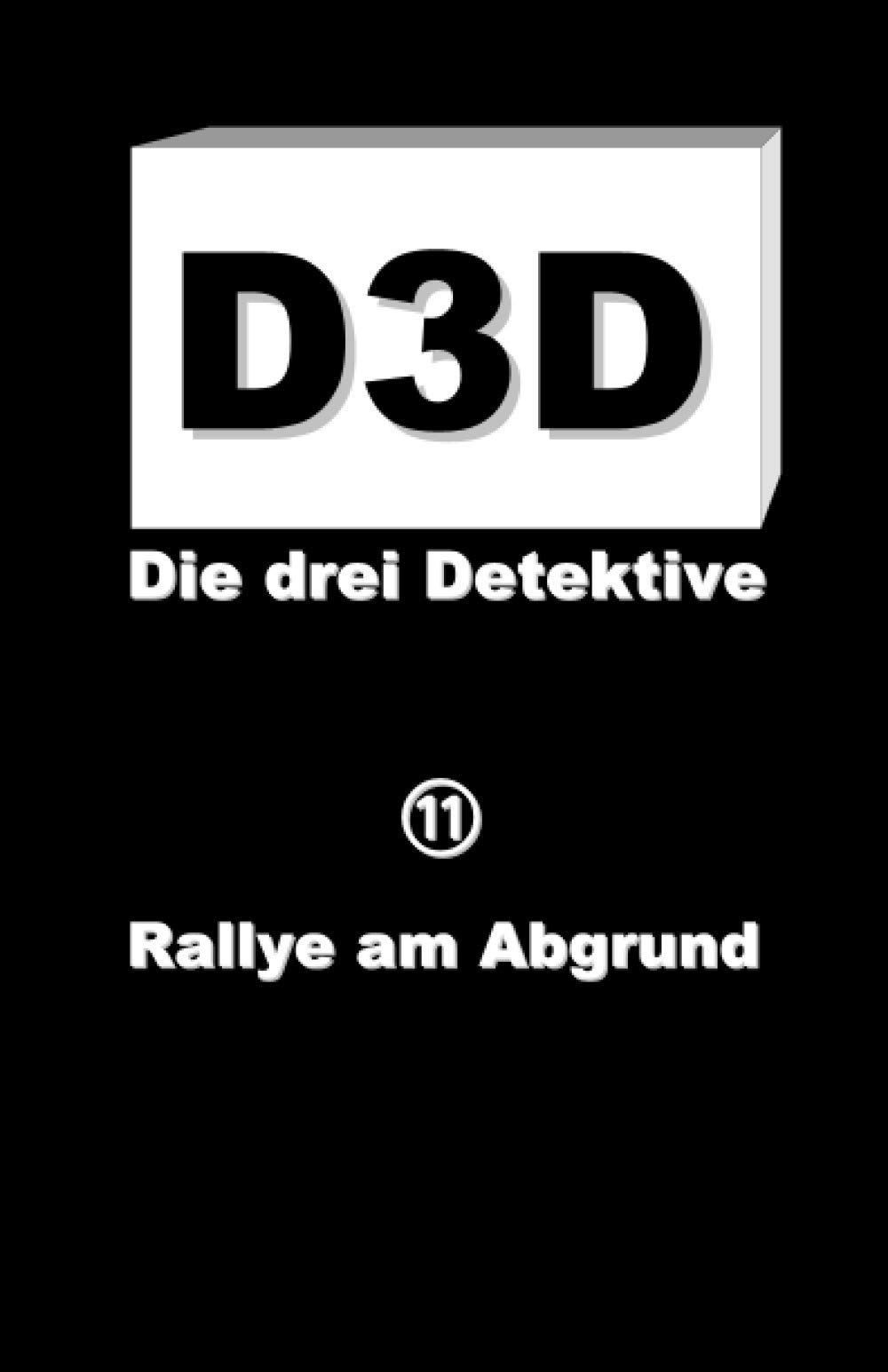 Rallye am Abgrund (D3D - Die drei Detektive)