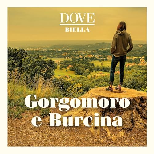 Gorgomoro e Burcina, il lato verde di Biella