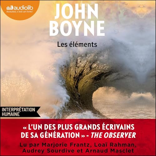 Les Éléments Audiolibro Por John Boyne, Sophie Aslanides arte de portada