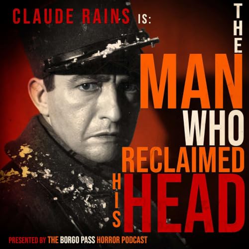 The Man Who Reclaimed his Head