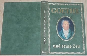 Hardcover Goethe und seine Zeit (German Edition) [German] Book