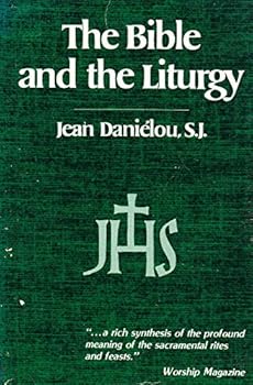 Paperback The Bible and the Liturgy Book