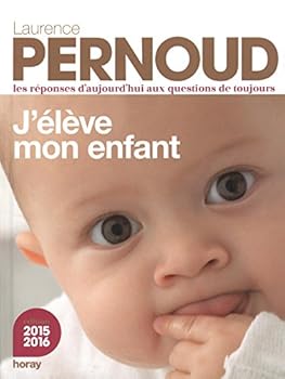 Hardcover J'élève mon enfant 2015 edition (French Edition) [French] Book