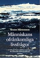 Människans ofrånkomliga livsfrågor : 9151837323 Book Cover