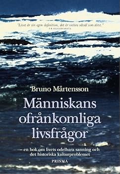 Hardcover Människans ofrånkomliga livsfrågor : [Swedish] Book
