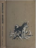 Dogsled danger; B0006AUHTI Book Cover