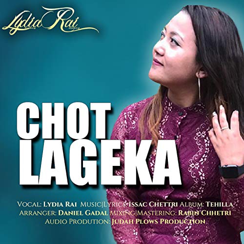 Amazon.co.jp: Chot Lageka (feat. Lydia Rai & Issac Chettri) : Lydia Rai ...