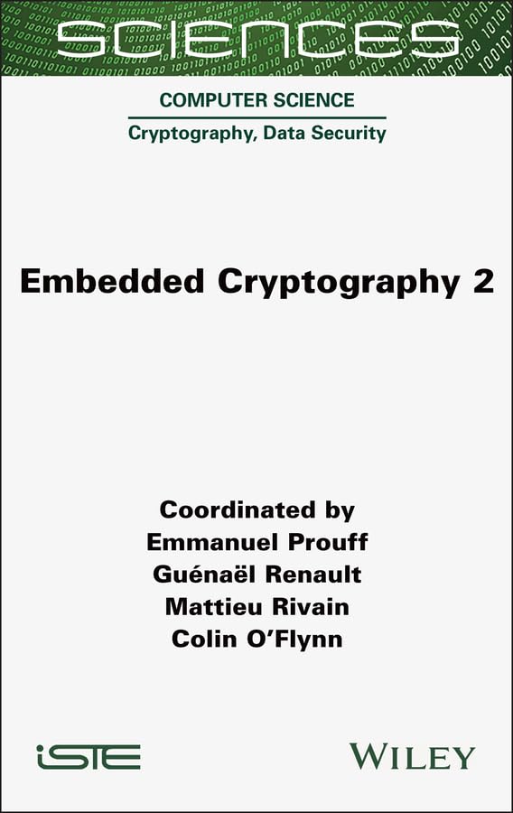 Embedded Cryptography 2 (ISTE Invoiced)      1st Edition, Kindle Edition