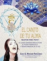El Canto de Tu Alma: Quantum Voice: Parte 1 (Spanish Edition) B0D8ZDX2M3 Book Cover