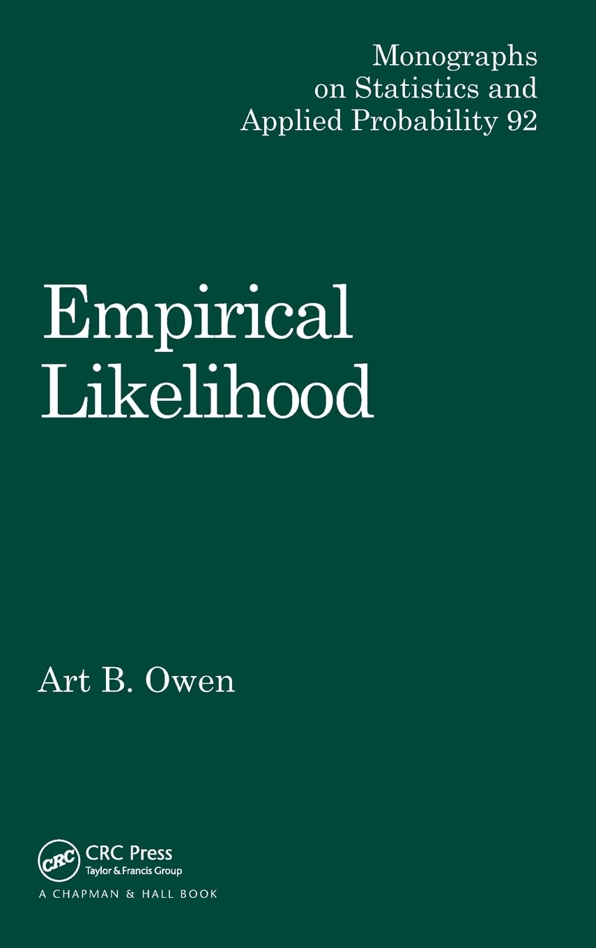 Empirical Likelihood (Chapman & Hall/CRC Monographs on Statistics and Applied Probability)