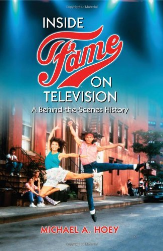 Inside Fame on Television: A Behind-the-Scenes History