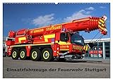 Einsatzfahrzeuge der Feuerwehr Stuttgart (Wandkalender 2026 DIN A2 quer), CALVENDO Monatskalender: Faszinierende Feuerwehrtechnik abwechslungsreich in ... Aufnahmen festgehalten (CALVENDO Technologie)