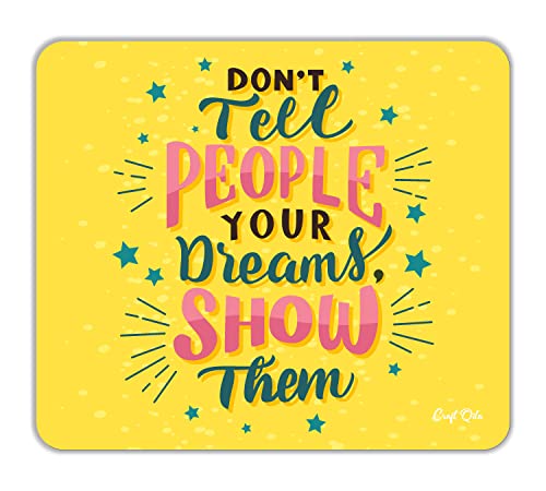 Image of Craft Qila Dont Tell People Motivational Mouse Pad for Laptop Computer (8.5 x 7.5 Inches)
