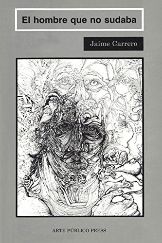 El hombre que no sudaba (Spanish Edition)