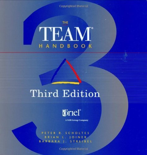 The Team Handbook Third Edition by Peter R Scholtes (2003-03-24)