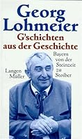 G'schichten aus der Geschichte. Bayern von der Steinzeit zu Stoiber. 378442600X Book Cover