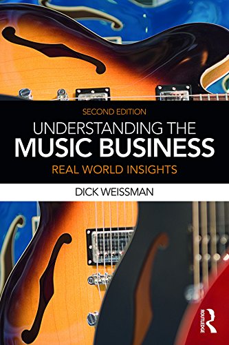 Understanding the Music Business: Real World Insights      2nd Edition, Kindle Edition