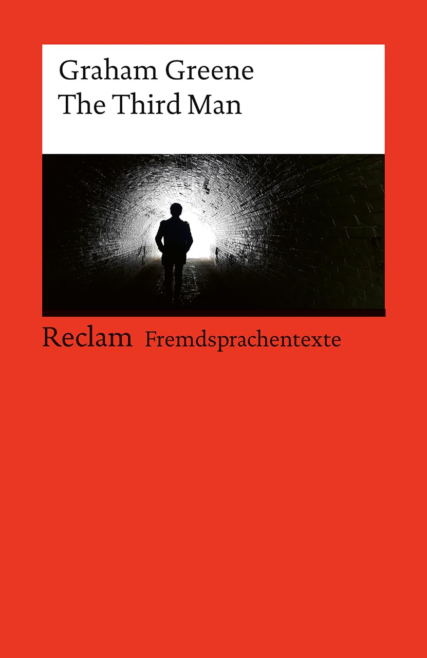 The Third Man: [Fremdsprachentexte] - Englischer Text mit deutschen Worterklärungen. Niveau B2-C1 (GER)- Greene, Graham - 14145