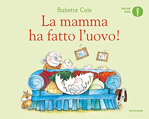 La mamma ha fatto l'uovo! Ediz. a color