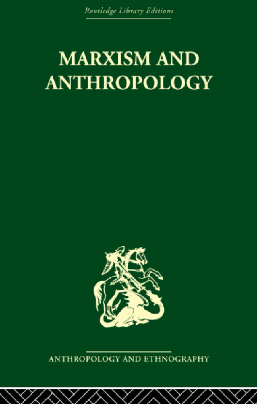 Marxism and Anthropology: The History of a Relationship