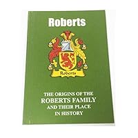 Roberts: The Origins of the Roberts Family and Their Place in History (English Name Mini-Book) 1852175443 Book Cover