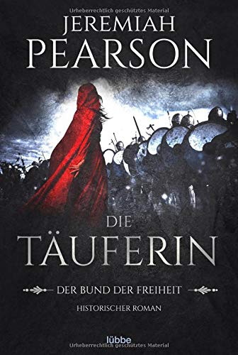 Cover zum Buch Die Täuferin: Der Bund der Freiheit