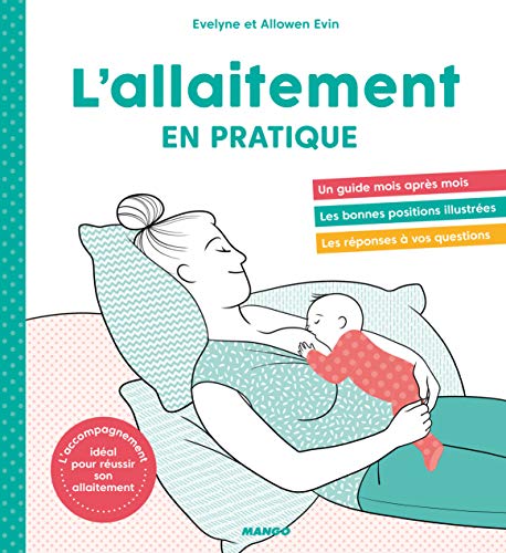 Télécharger L'allaitement en pratique ! Livre eBook France