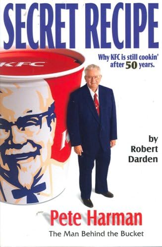 Secret Recipe: Why Kfc Is Still Cooking After 50 Years Paperback – January 1, 2004