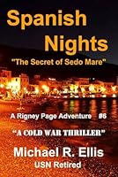Spanish Nights: The Secret of Sedo Mare 1523937416 Book Cover