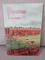 A History of Pipestone National Monument Minnesota B0006BMMV8 Book Cover