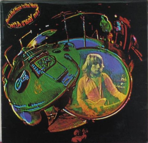 Ten Years After: Rock & Roll Music To The World