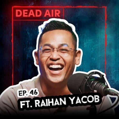 Is Raihan still part of Tales From Incredible Tales? - DEAD AIR cover art