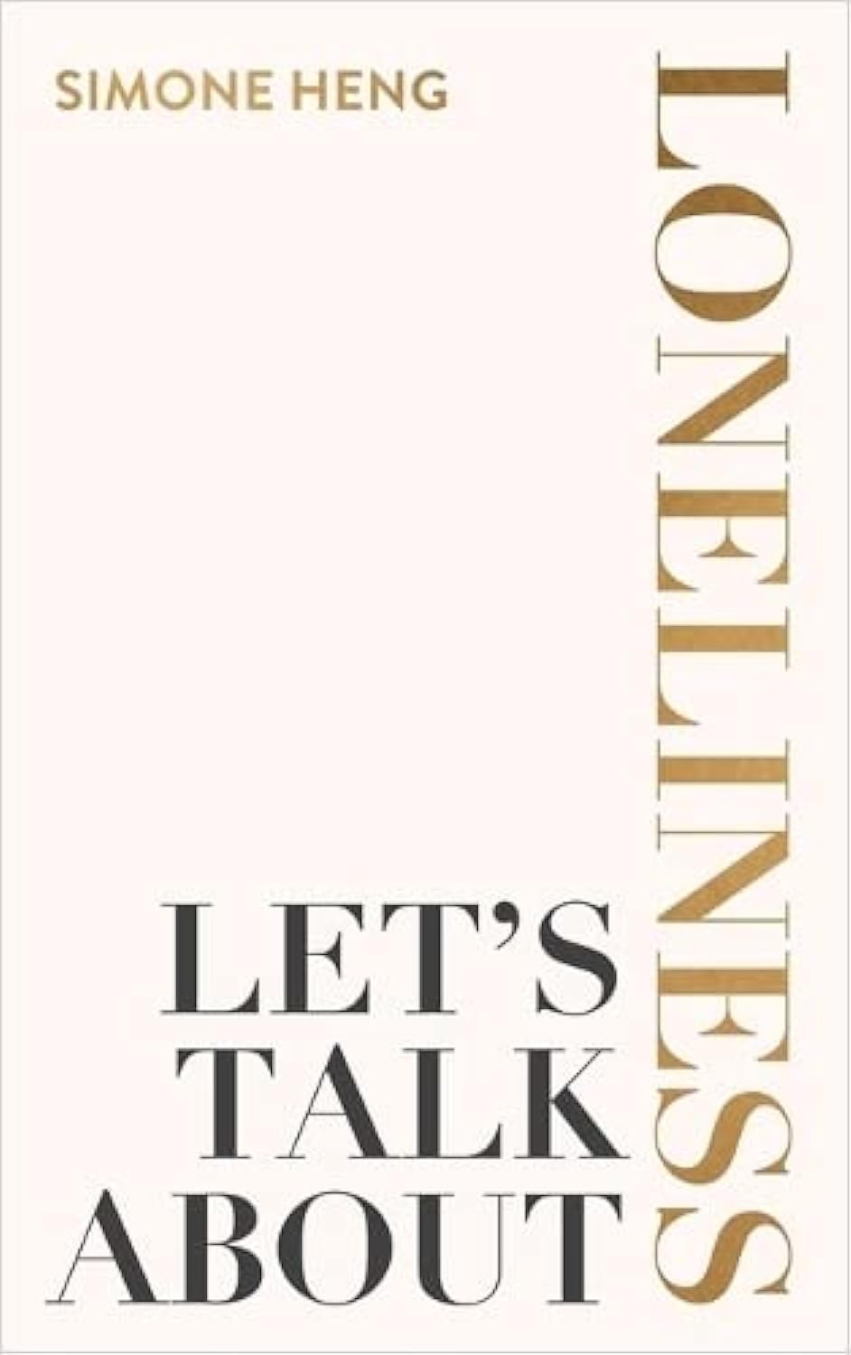 Let's Talk About Loneliness: The Search for Connection in a Lonely World