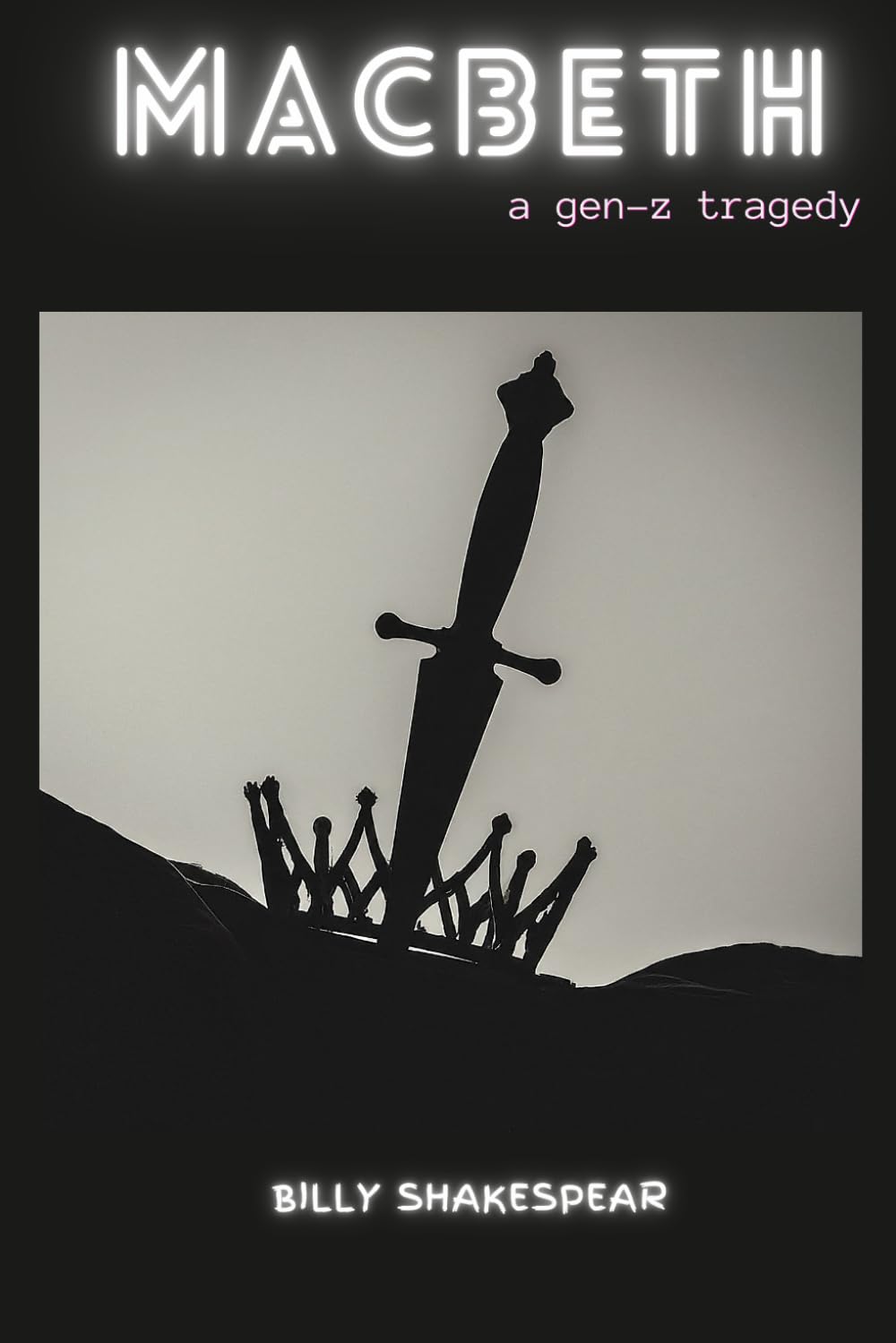 Macbeth: A Gen-Z Tragedy