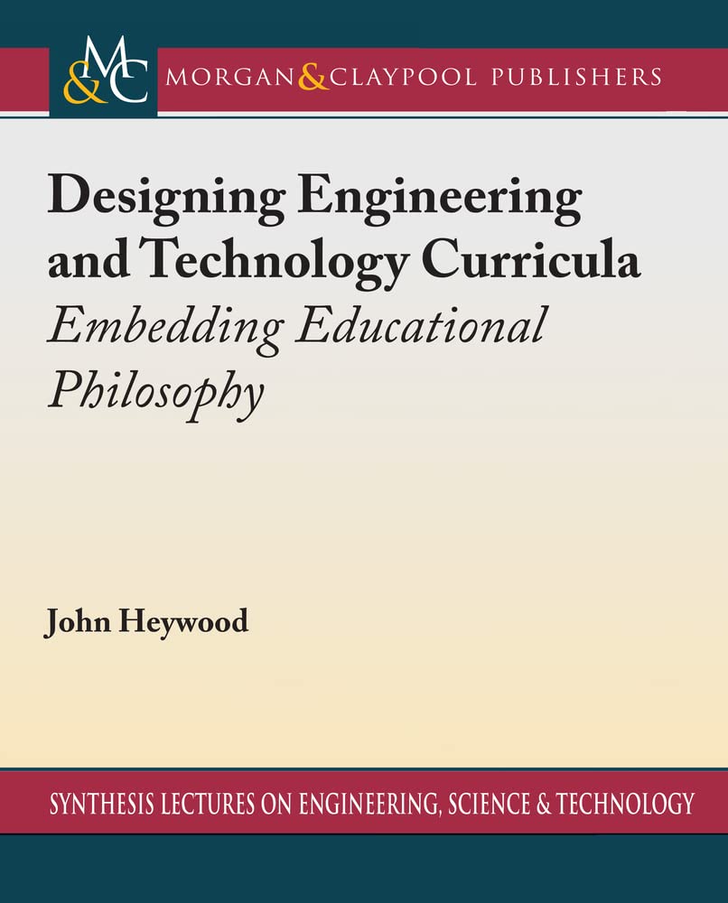 Buy Designing Engineering and Technology Curricula: Embedding Educational Philosophy — BookShops.in