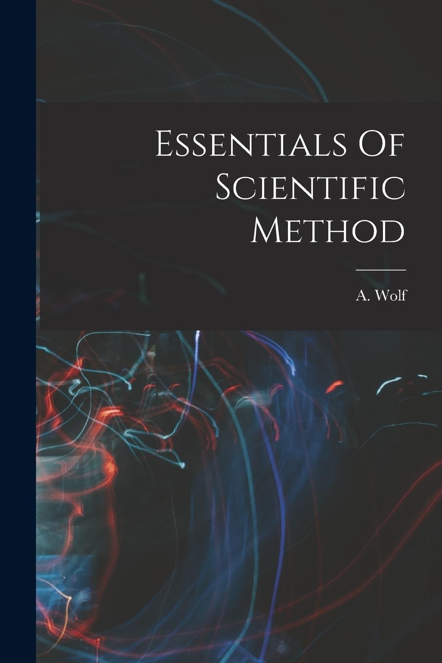 Essentials Of Scientific Method