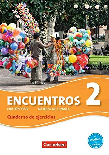 Encuentros - 3. Fremdsprache - Edición 3000: Band 2 - Cuaderno de ejercicios mit Audios online