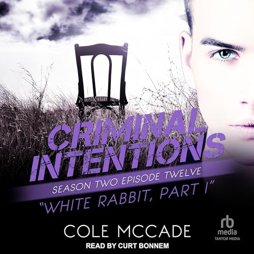 Criminal Intentions: Season Two, Episode Twelve Audiolivro Por Cole McCade capa