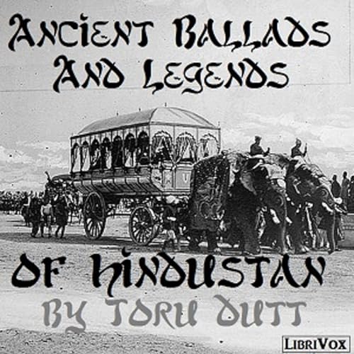 Page de couverture de Ancient Ballads and Legends of Hindustan by Toru Dutt (1856 - 1877)