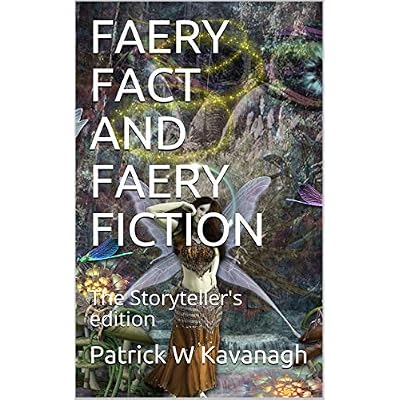 FAERY FACT AND FAERY FICTION