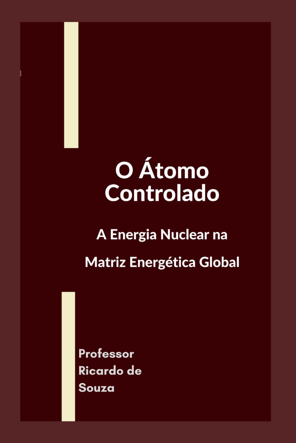 O Átomo Controlado: A Energia Nuclear na Matriz Energética Global