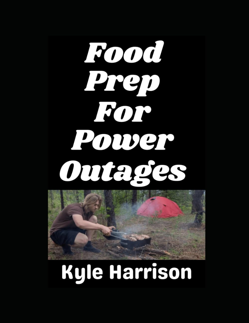 Food Prep For Power Outages!: When the Grid Goes Dark, Your Kitchen Doesn't Have To: 31 (In the Nude)