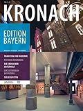 Kronach (Edition Bayern: Menschen Geschichte Kulturraum) - Herausgeber: Augsburg Haus der Bayerischen Geschichte  Kronach (Edition Bayern: Menschen Geschichte Kulturraum) - Herausgeber: Augsburg Haus der Bayerischen Geschichte