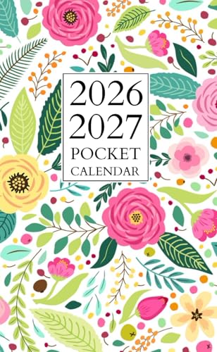 Pocket Calendar 2026-2027: Monthly Planner For Purse Small Size 2-Year From January 2026 To December 2027 | Floral Cover